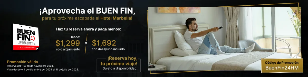 Oferta Hospedaje Buen Fin, Hotel Marbella México, Ciudad de México